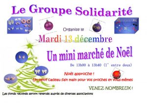 Le groupe solidarité organise un mini marché de Noël le mardi 13 décembre 2016...